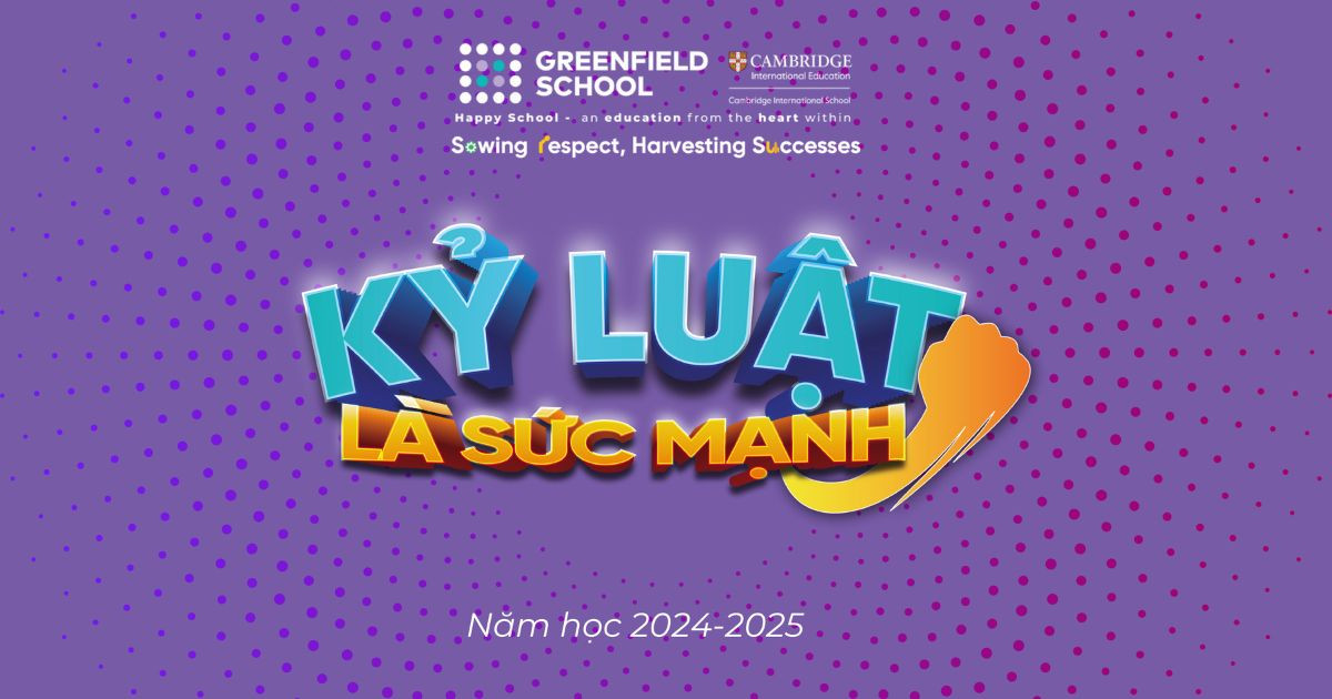 Khởi động chiến dịch "Kỷ luật là sức mạnh" cùng thầy và trò Greenfield School