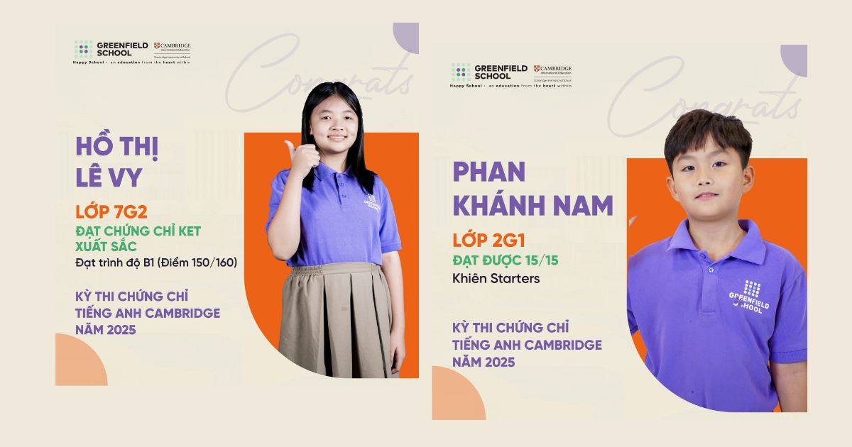 Học sinh Greenfield School Khối 2-9 đạt chứng chỉ Tiếng Anh Cambridge